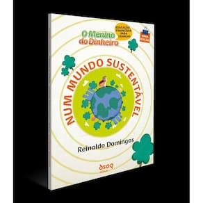 O Menino do Dinheiro - Num Mundo Sustentável