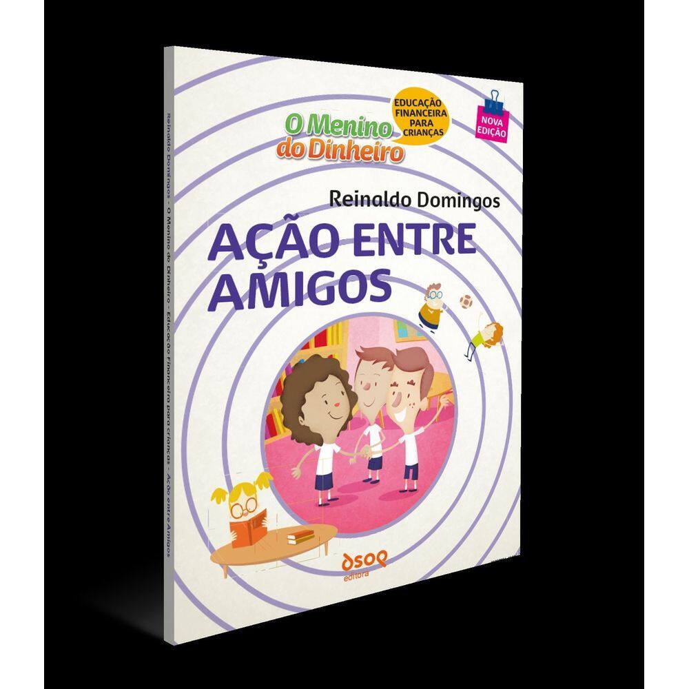 O Menino do Dinheiro - Ação Entre Amigos