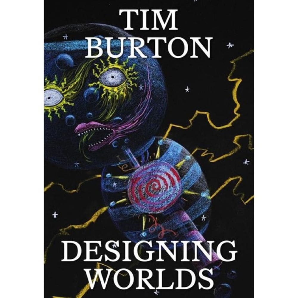 Tim Burton - Designing Worlds