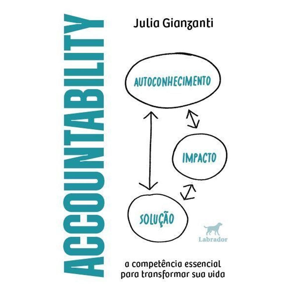 Accountability - A Competência Essencial Para Tarnsformar Sua Vida
