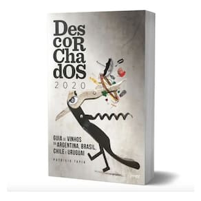 Descorchados 2020 - Guia De Vinhos da Argentina, Brasil, Chile E Uruguai