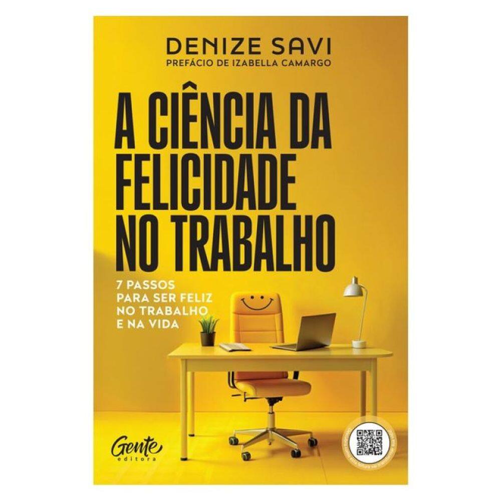 A Ciência Da Felicidade No Trabalho