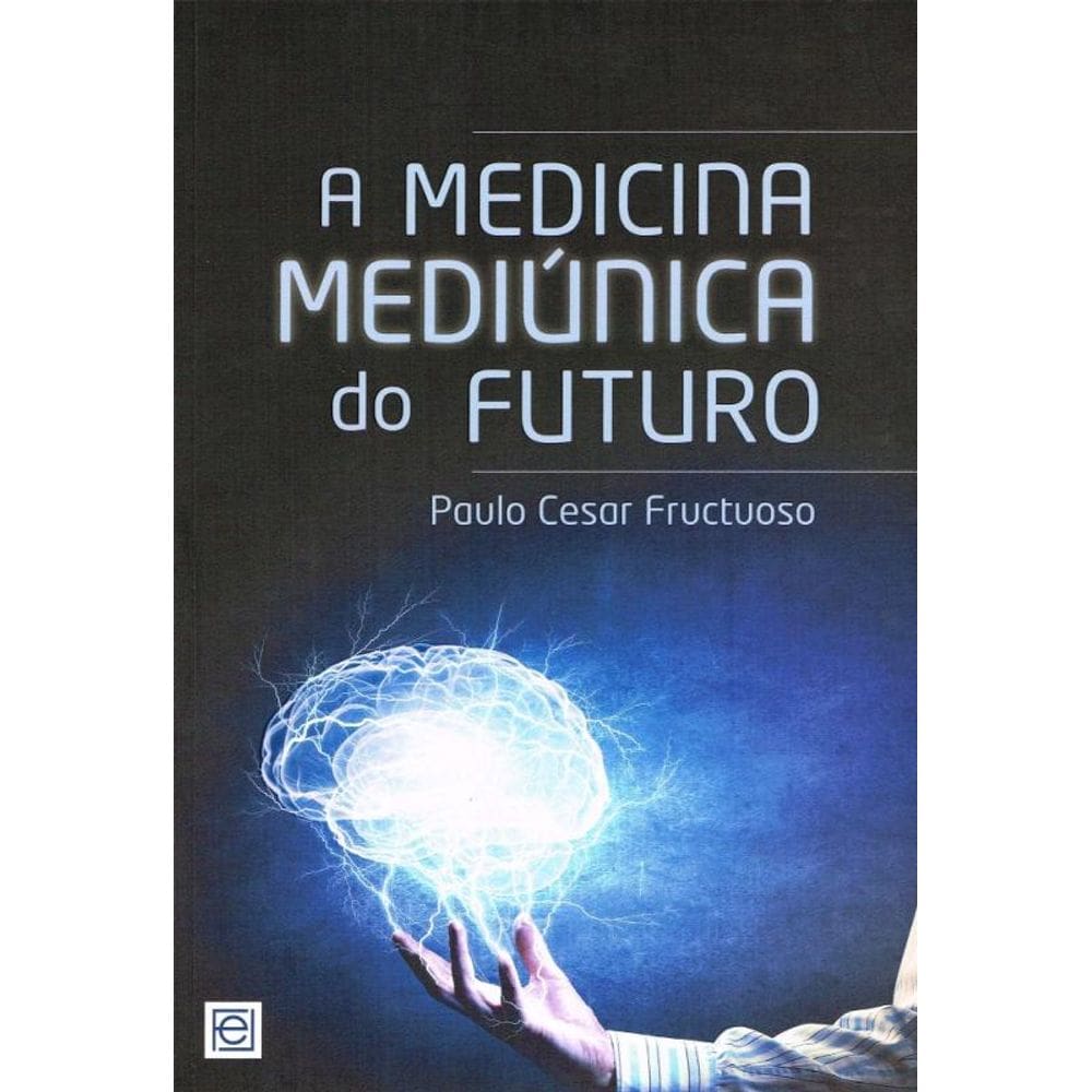 Medicina Mediúnica Do Futuro