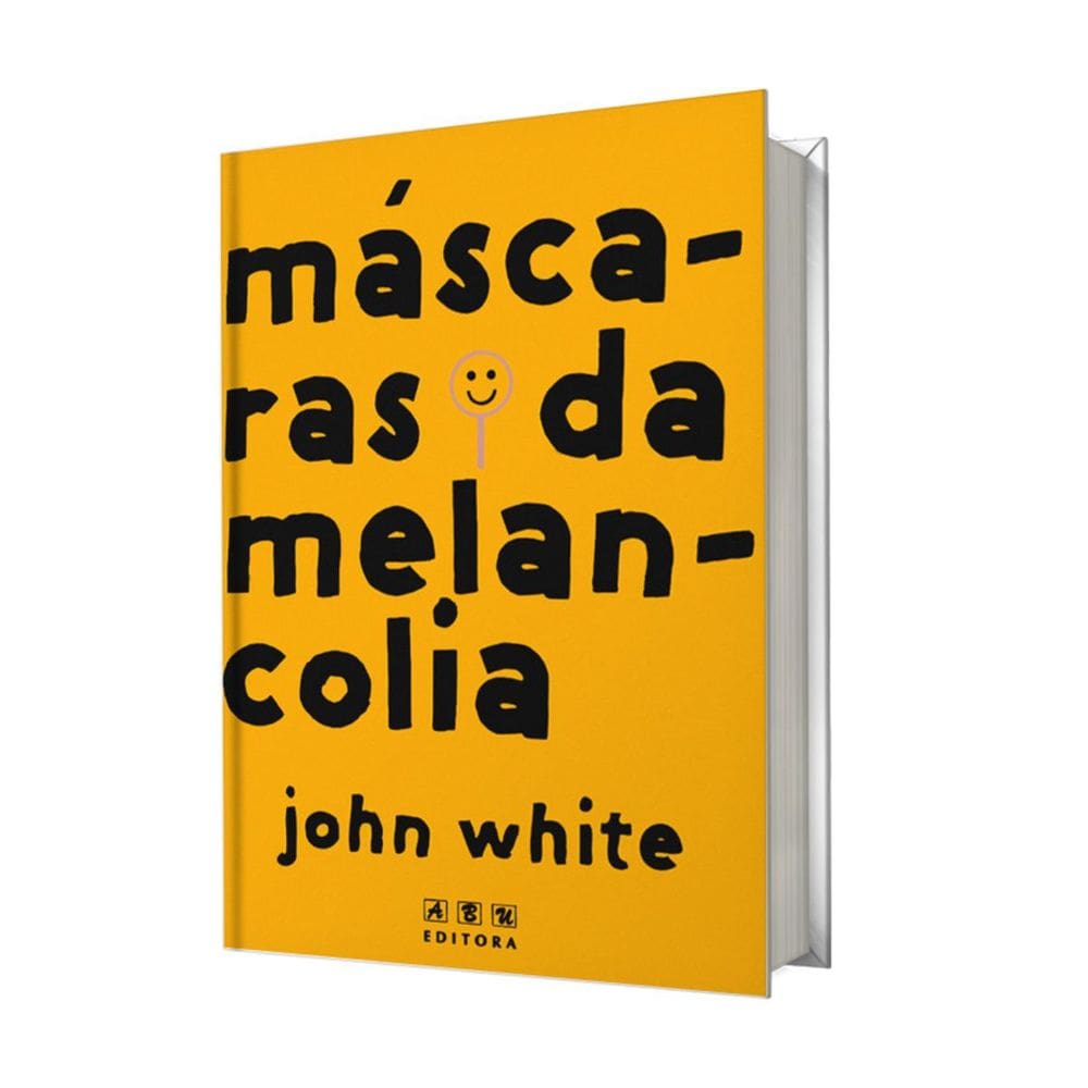 Livro Mascaras Da Melancolia Psiquiatra Cristão Aborda Prob. Da Depressão E Do Suicídio Abu Editora