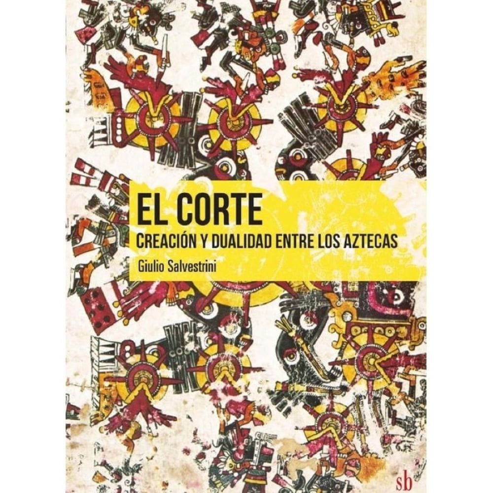El Corte. Creación y dualidad entre los aztecas - Espanhol