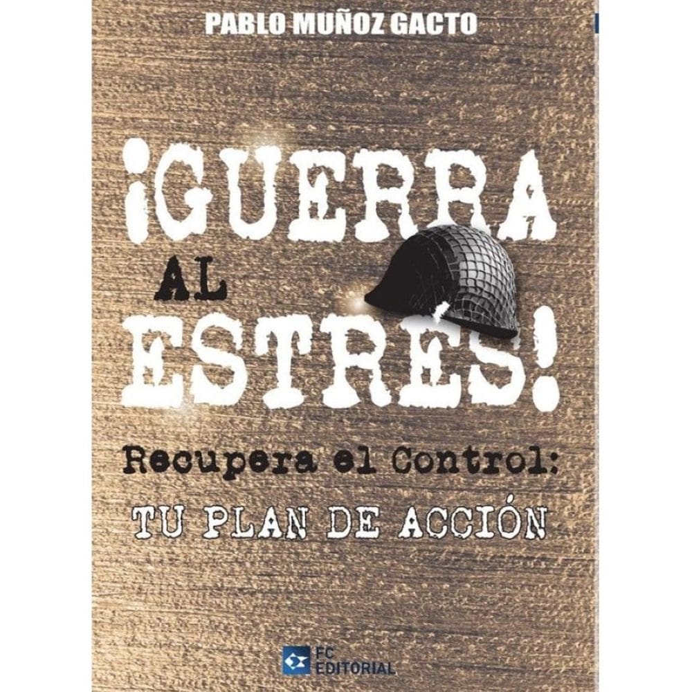Recupera el control. Declara la guerrra al estrés - Espanhol