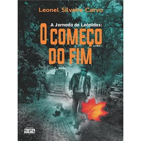 A Jornada De Leônidas - O Começo Do Fim - Vol. 1