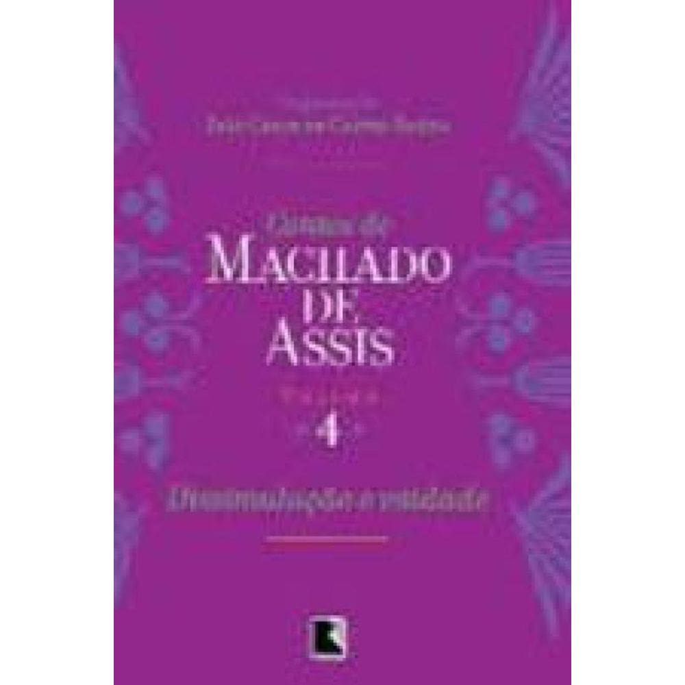 Contos De Machado De Assis - Vol. 4 - Dissimulaçao E Vaidade