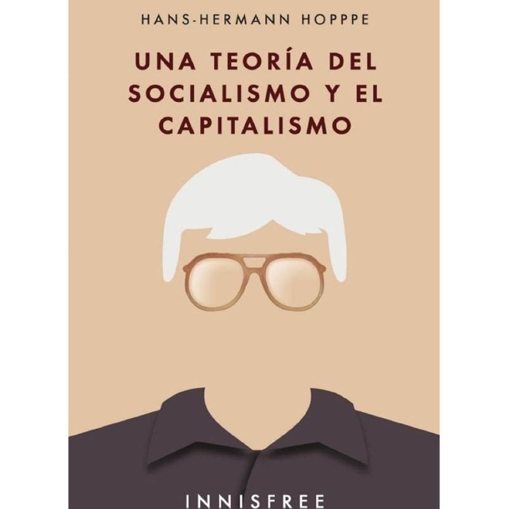 Una teoría del socialismo y el capitalismo - Espanhol