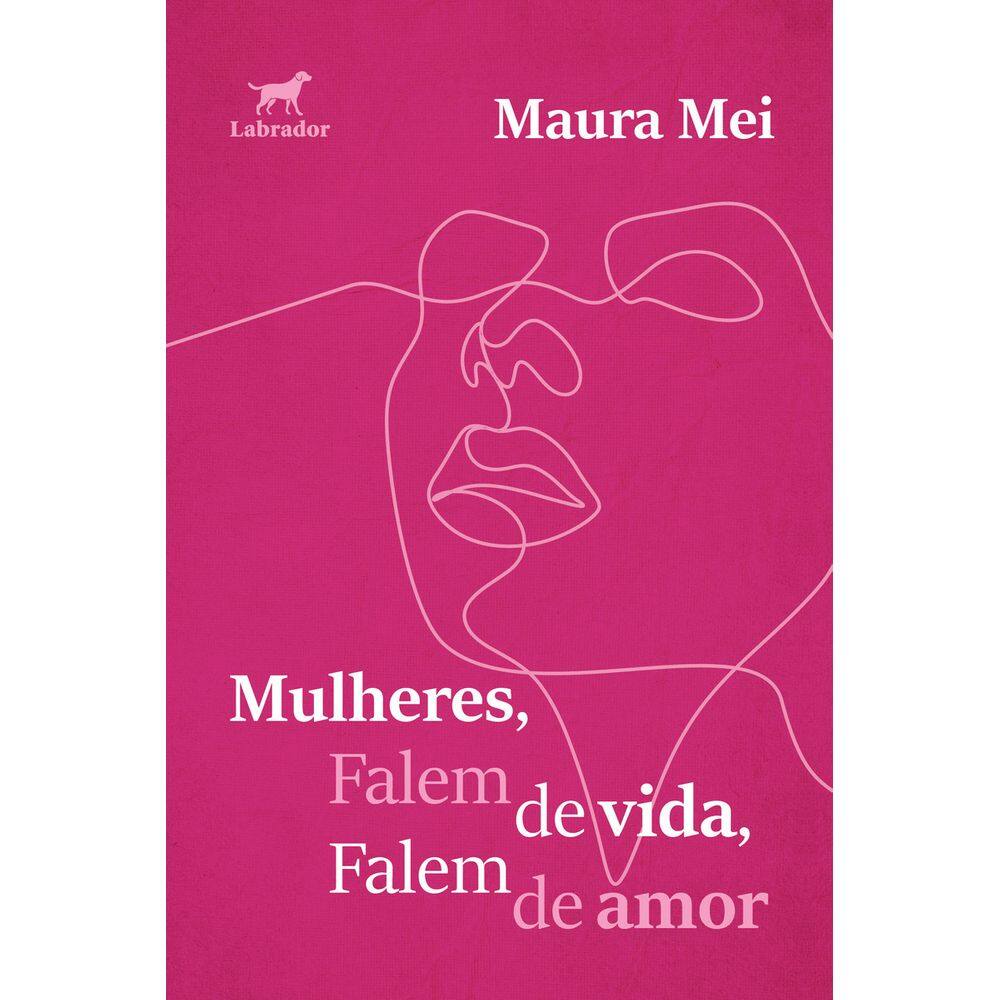 Mulheres, Falem de Vida, Falem de Amor
