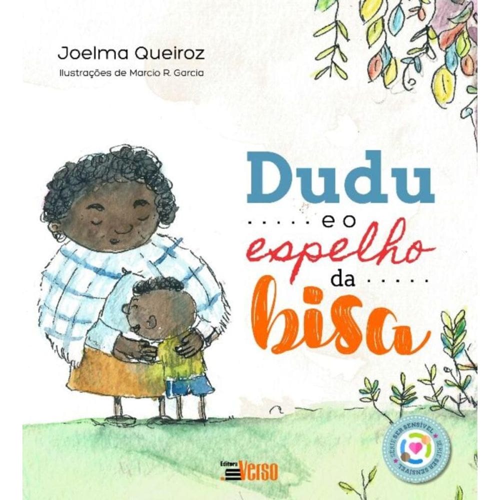 Dudu e o Espelho Da Bisa