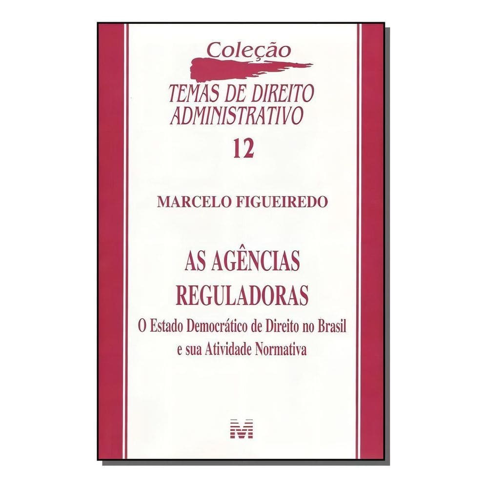Agências Reguladoras - 1 Ed./2004