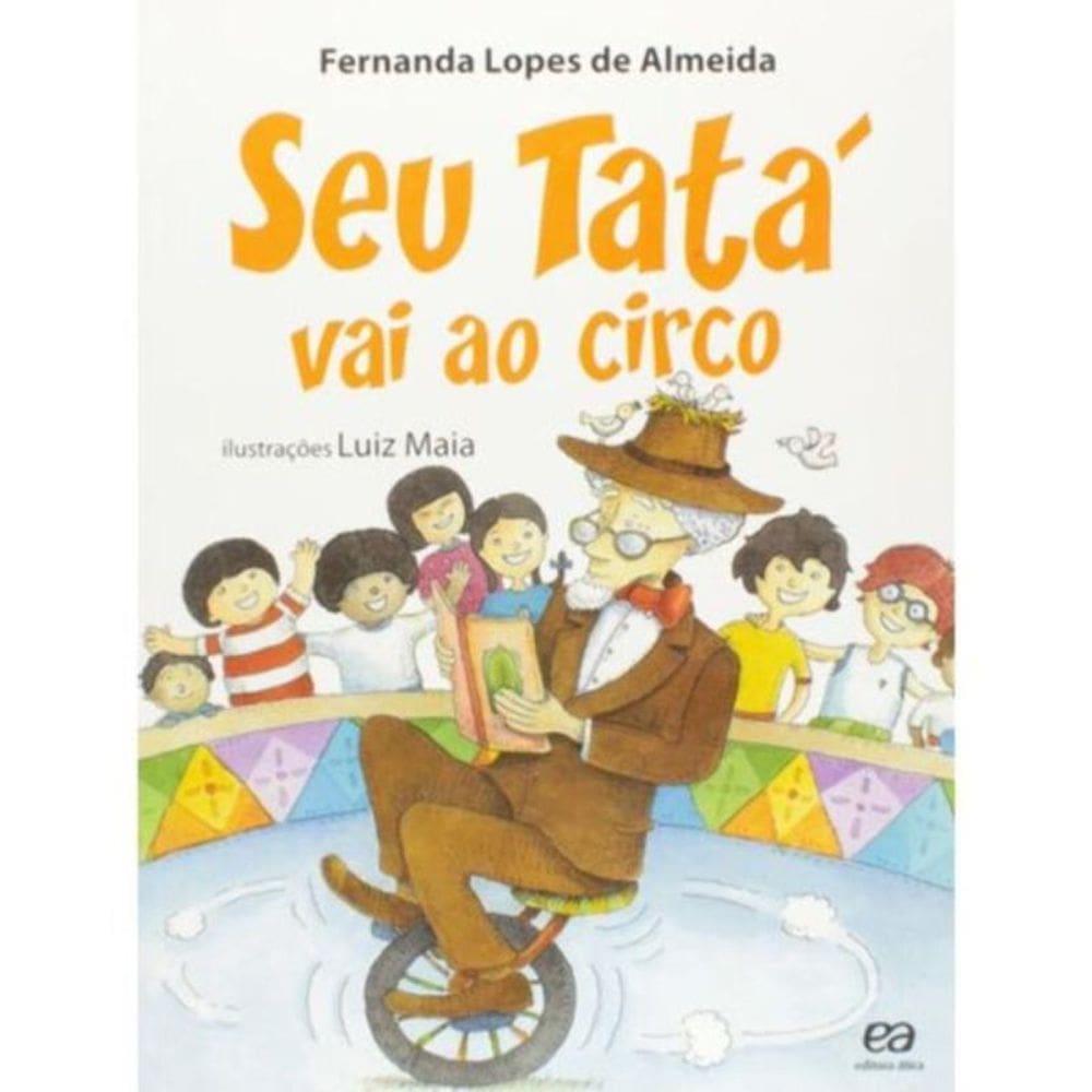 Seu Tatá Vai Ao Circo