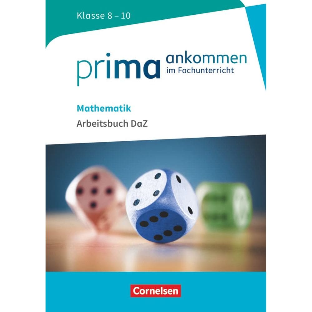 Prima ankommen Mathematik: Klasse 8-10 - Arbeitsbuch DaZ mit Lösungen