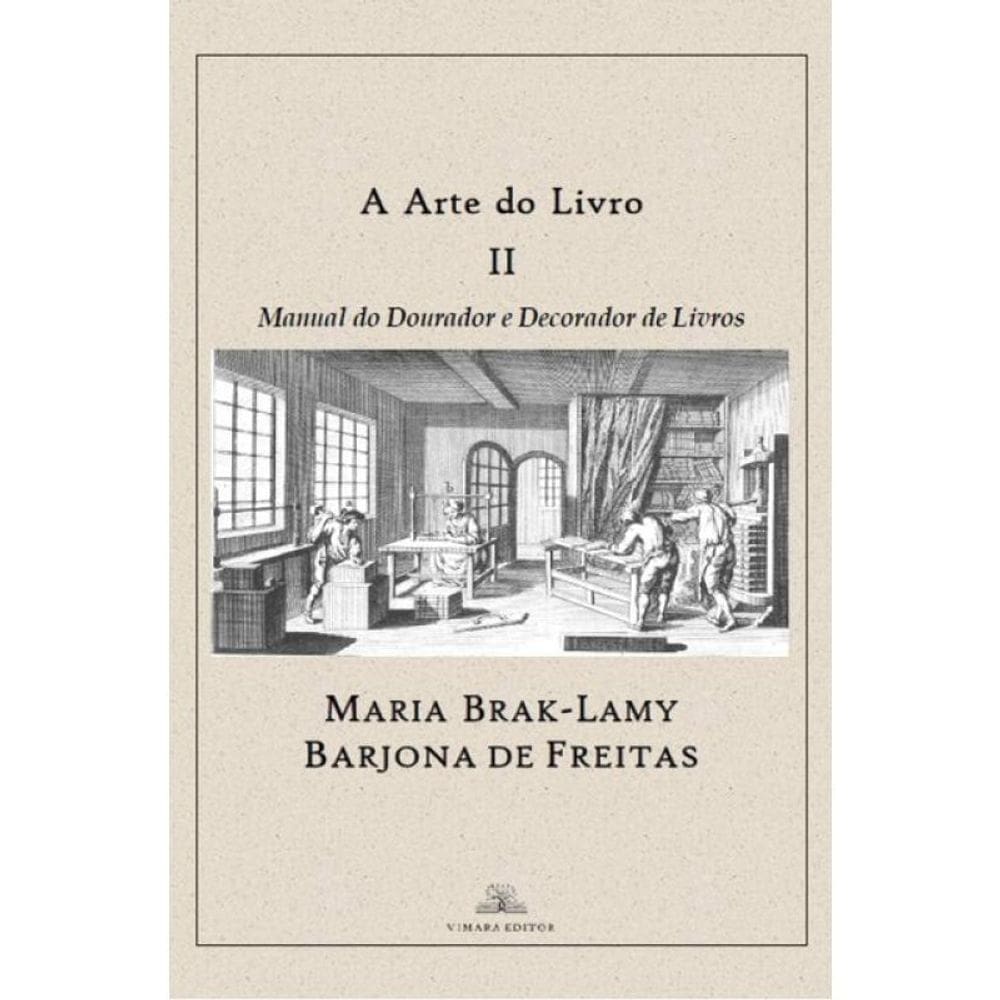 A Arte Do Livro - Manual Do Dourador E Decorador De Livros - Vol. 2