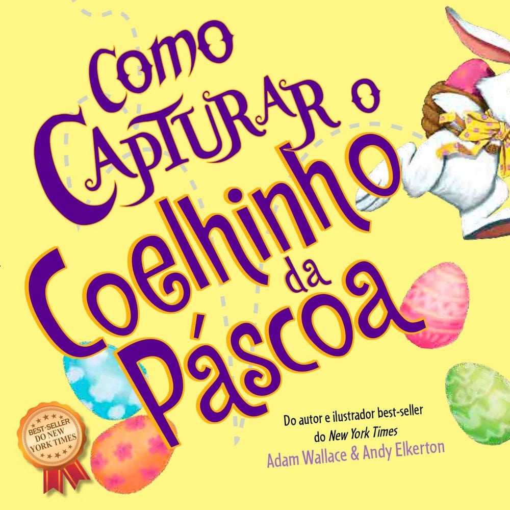 Como Capturar um Coelhinho da Páscoa