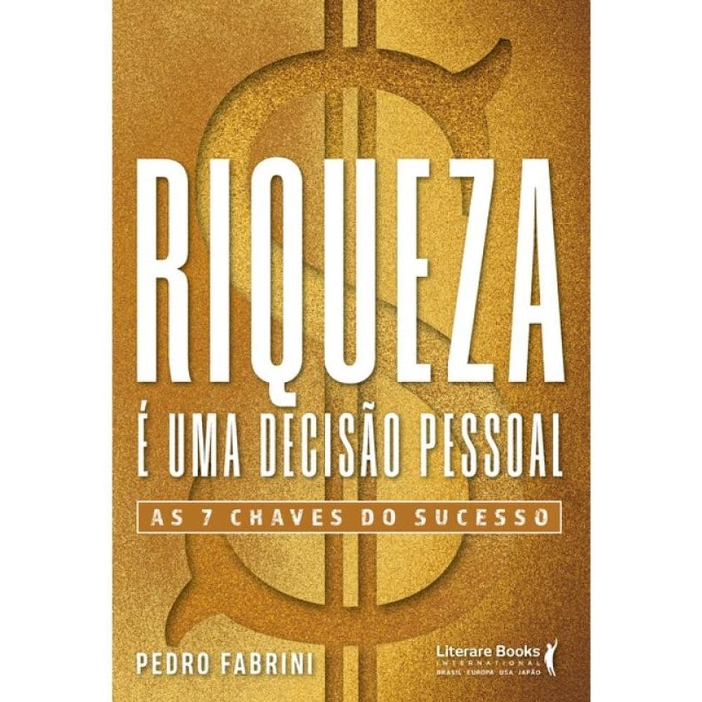 Riqueza É Uma Decisão Pessoal