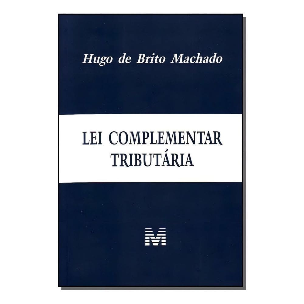 Lei Complementar Tributária - 1 Ed./2009