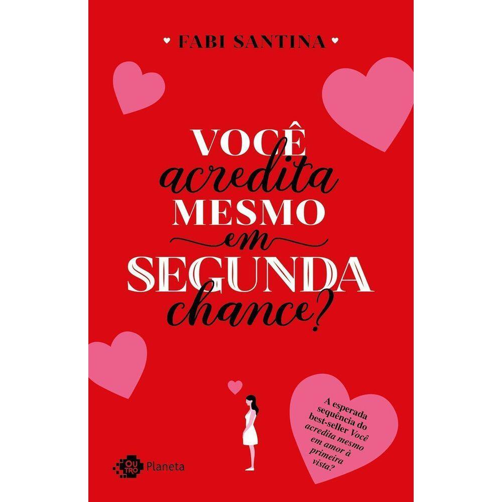 Você Acredita Mesmo em Segunda Chance?