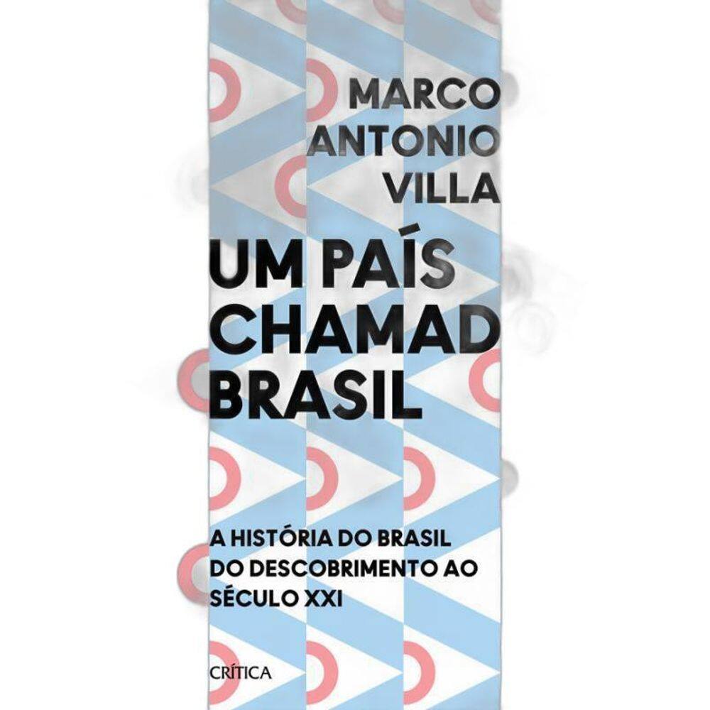 Livro Um País Chamado Brasil: A História Do Brasil