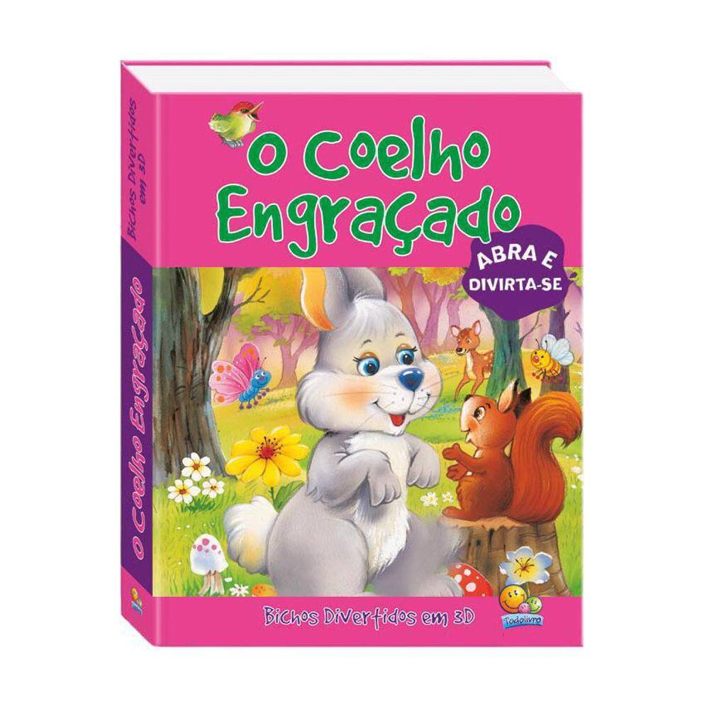 Livro O Coelho Engraçado Bichos Divertidos Em 3D Todolivro