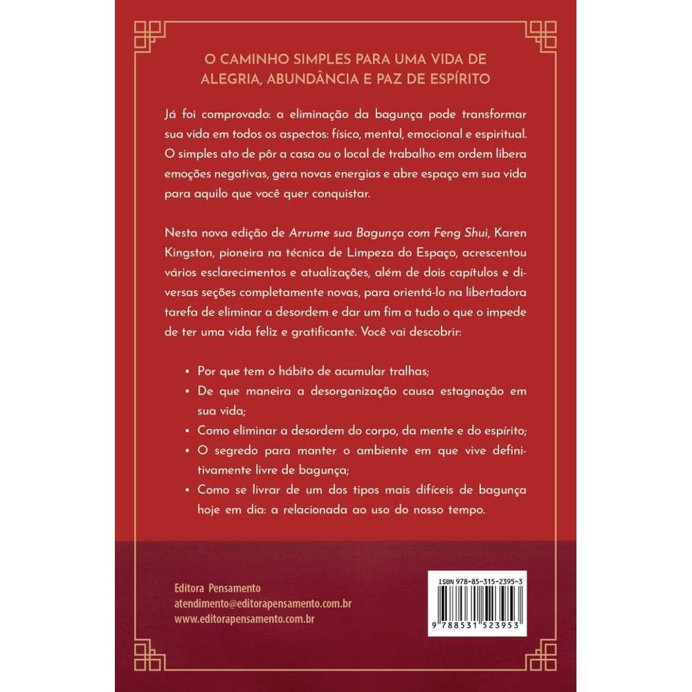 Arrume Sua Bagunça Com Feng Shui - Liberte Sua Vida Da Desordem Física, Mental, Emocional e Espiritu