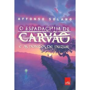 o Espadachim De Carvão e As Pontes De Puzur