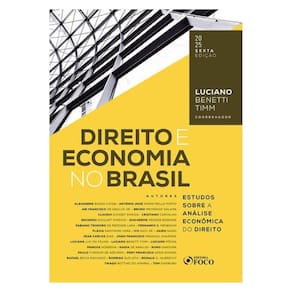 Direito E Economia No Brasil - Estudos Sobre A Análise Econômica Do Direito - 6ª Ed - 2025