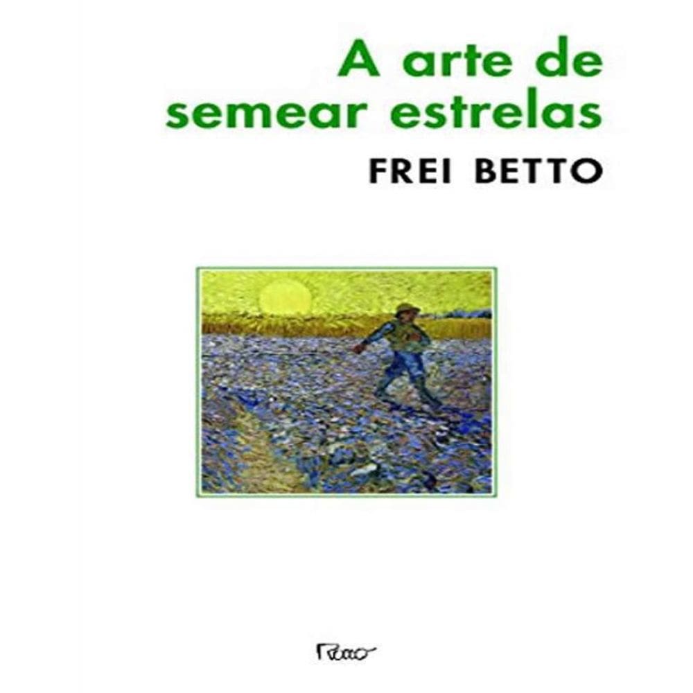 Livro Arte De Semear Estrelas, A