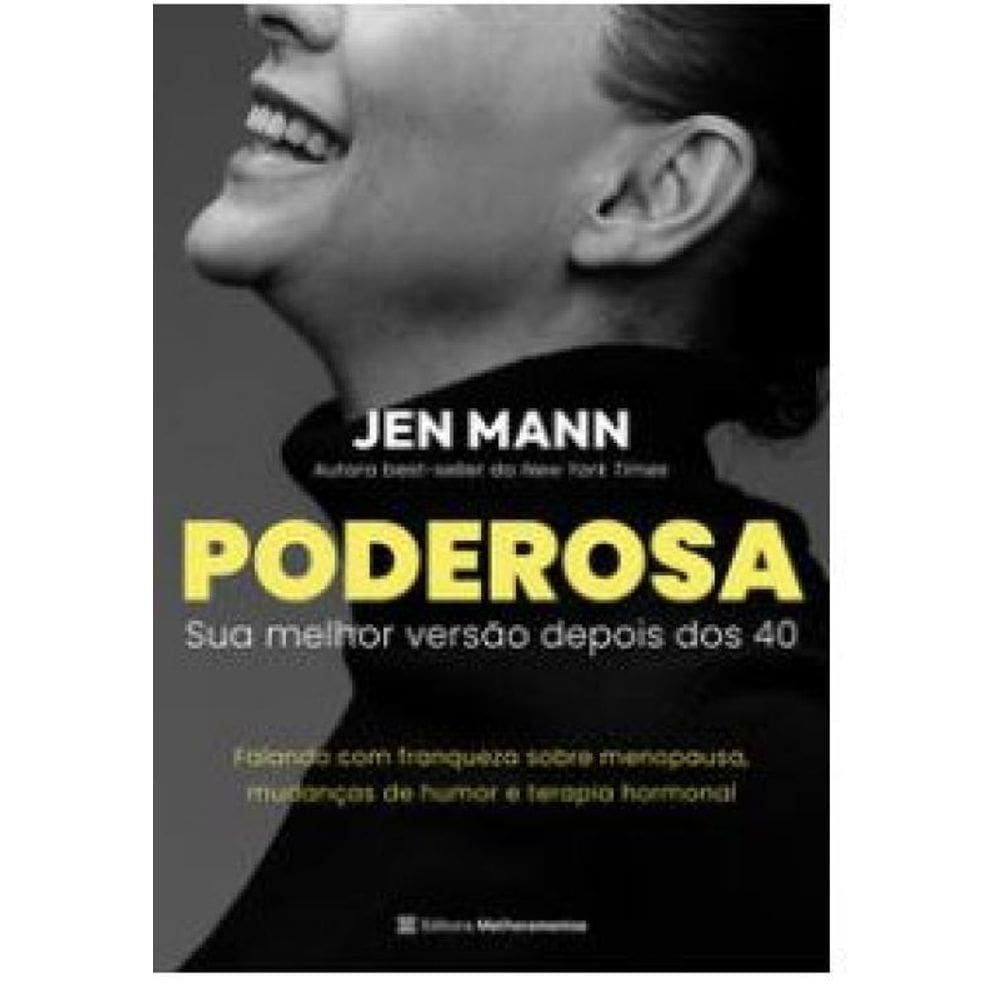 Poderosa: Sua Melhor Versão Depois Dos 40