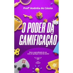 O Poder Da Gamificação