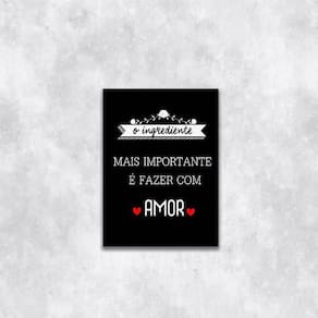 Quadro Ingrediente Mais Importante É O Amor 33X24Cm Preta