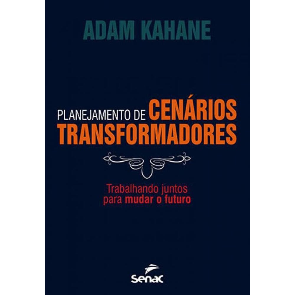 Livro Planejamento De Cenarios Transformadores