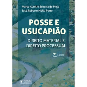 Posse E Usucapião - Direito Material E Direito Processual - 2025