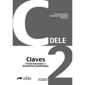 Preparacion Al Diploma - Dele C2 - Claves (Ed. 2024)