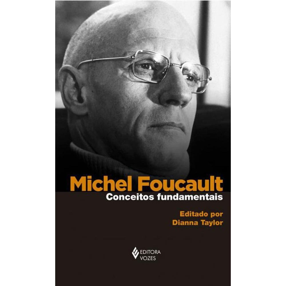 Livro Michel Foucault - Conceitos Fundamentais