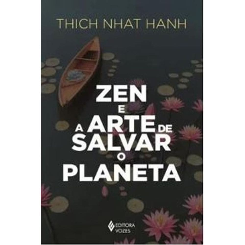 Livro Zen e a Arte de Salvar o Planeta - 352 páginas - Novo
