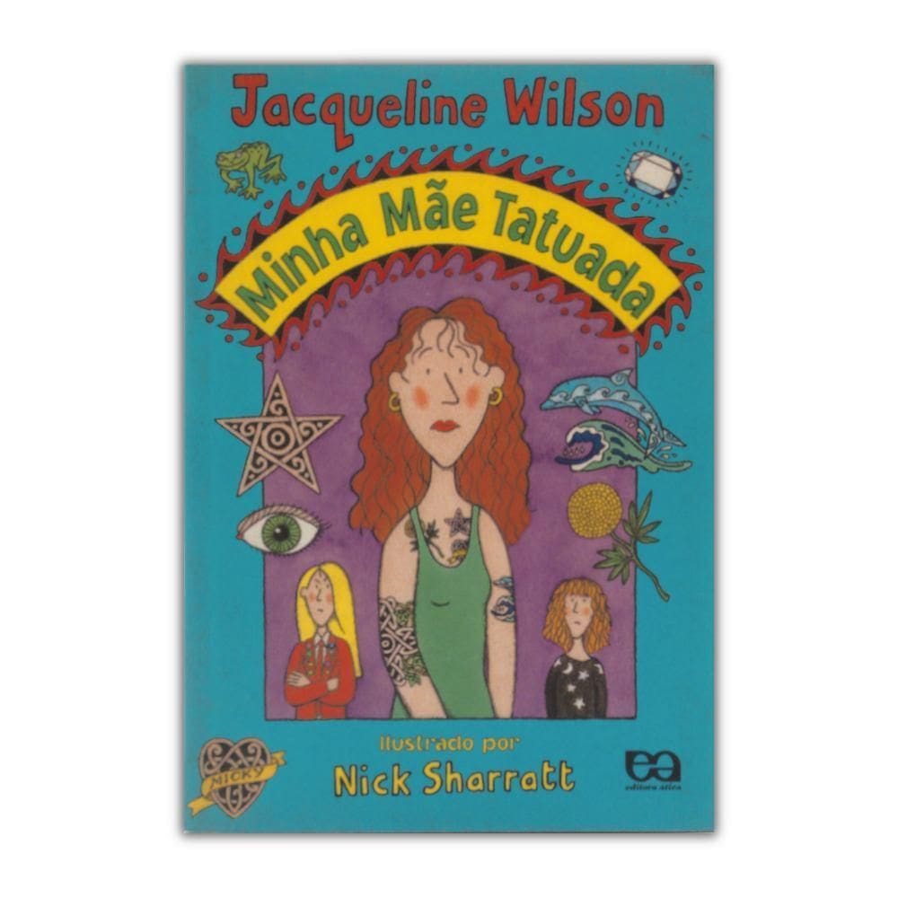 Livro Minha Mãe Tatuada - Editora Ática
