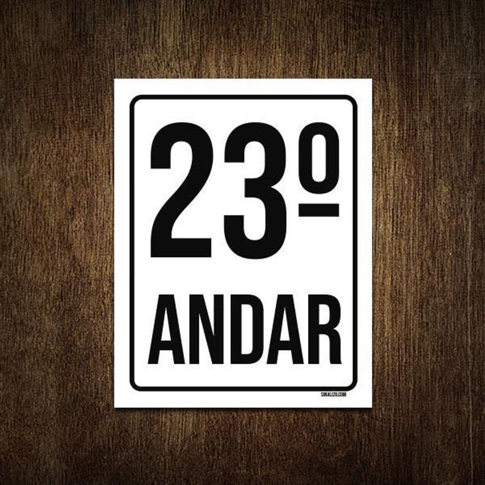 Placa Sinalização Ambiente Identificação 23º Andar 18X23