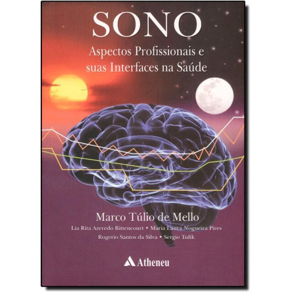Livro Sono: Aspectos Profissionais Suas Interfaces Na Saude