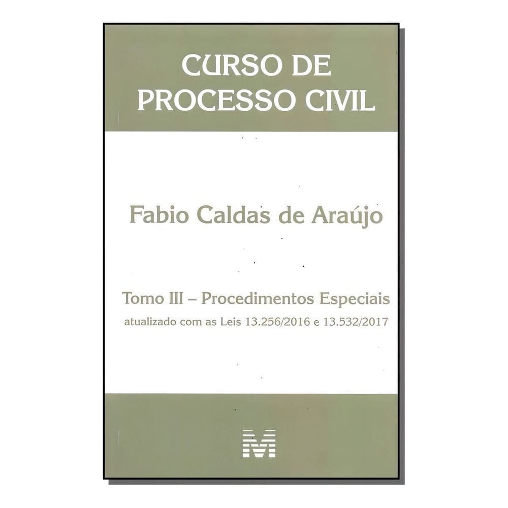 Curso de Processo Civil - Procedimentos Especiais - Tomo III - 01Ed/18