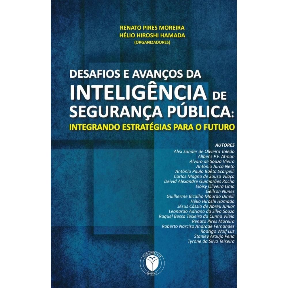 Desafios e avanços da inteligência de segurança pública