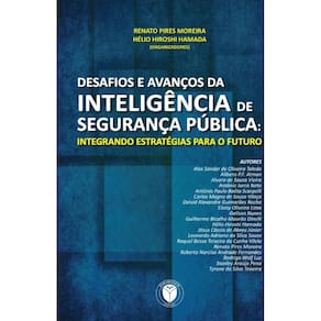 Desafios e avanços da inteligência de segurança pública