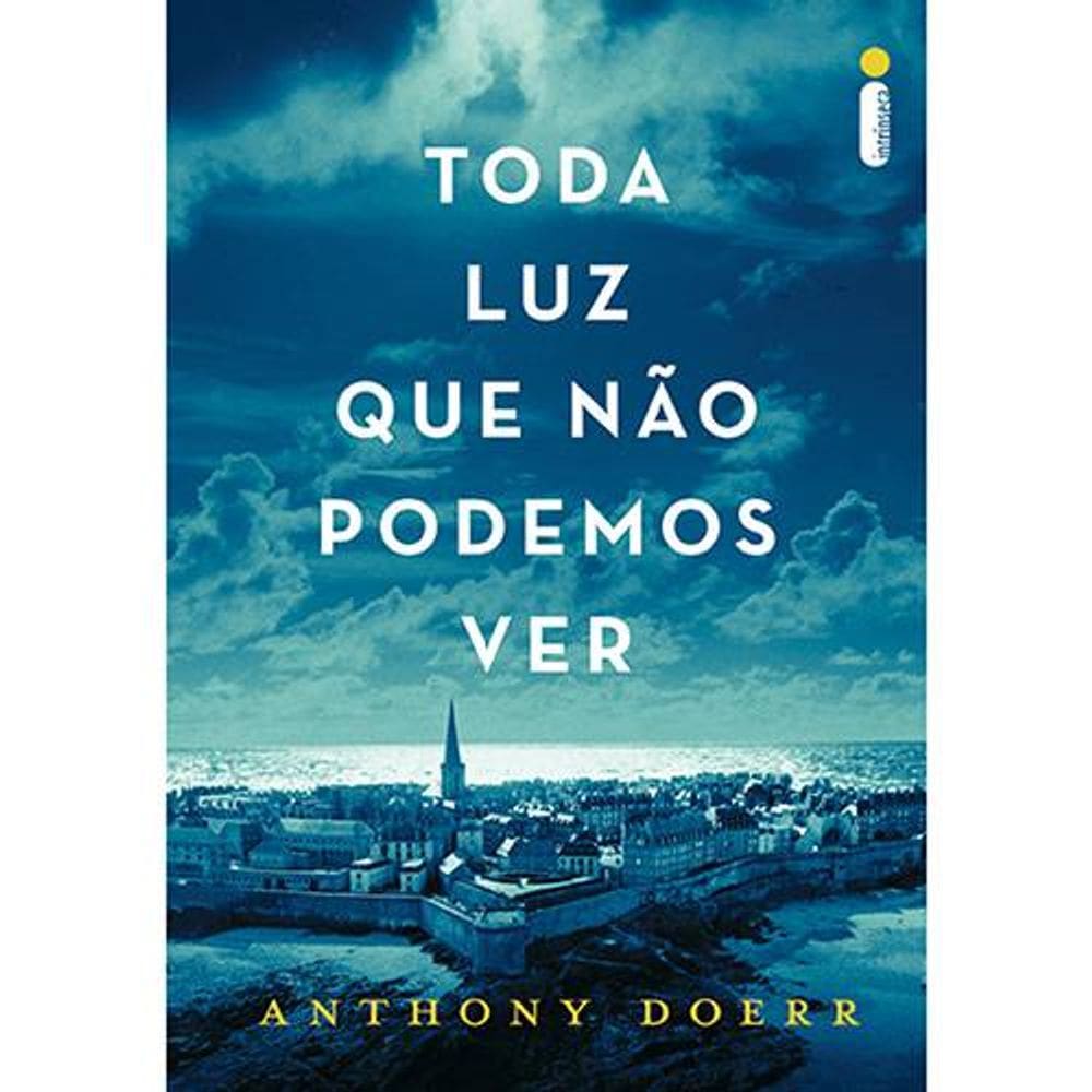 Livro Toda Luz Que Não Podemos Ver - Anthony Doerr
