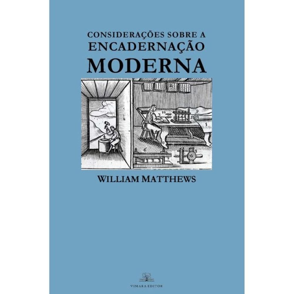 Considerações Práticas Sobre A Encadernação Moderna
