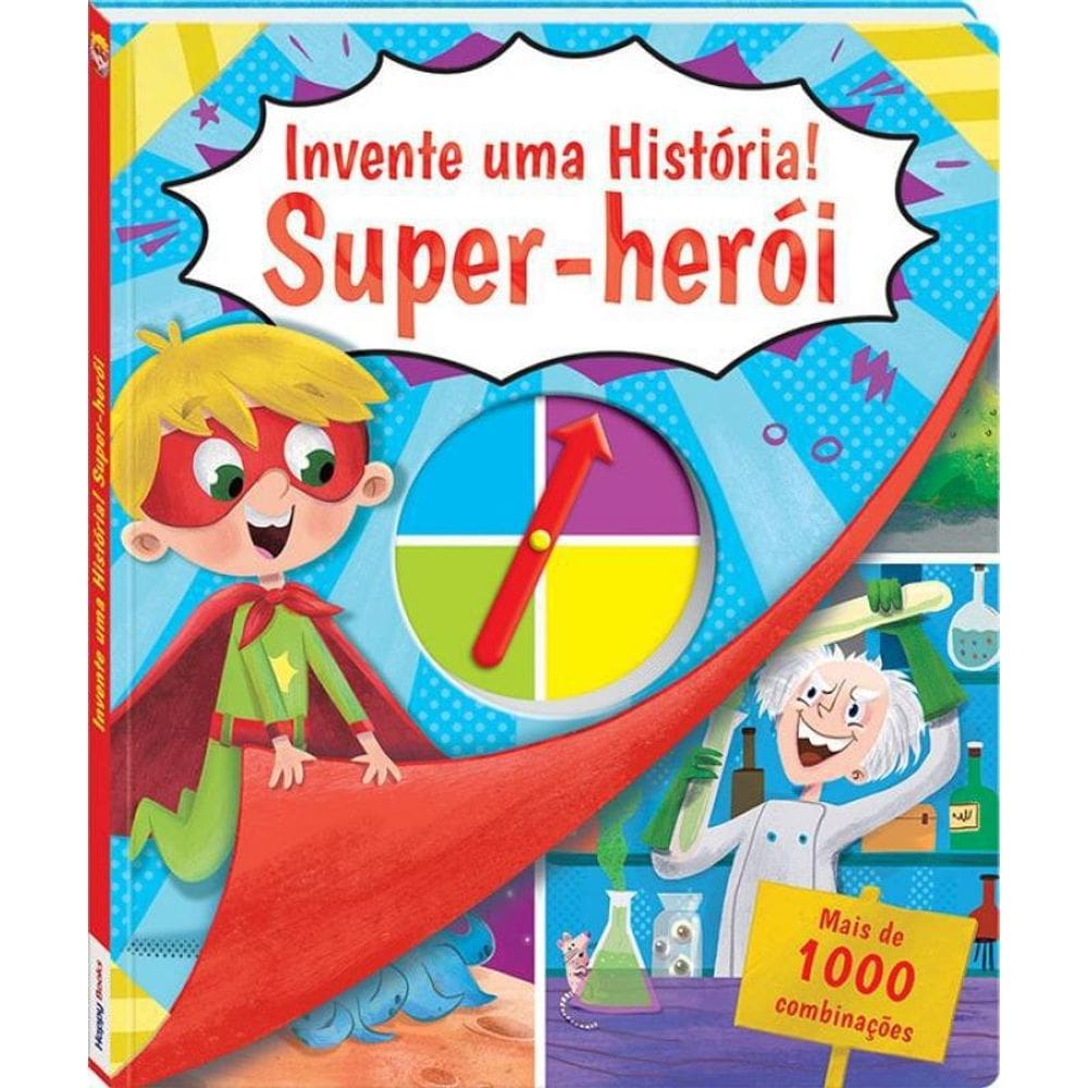 Livro Invente Uma História Super-Herói