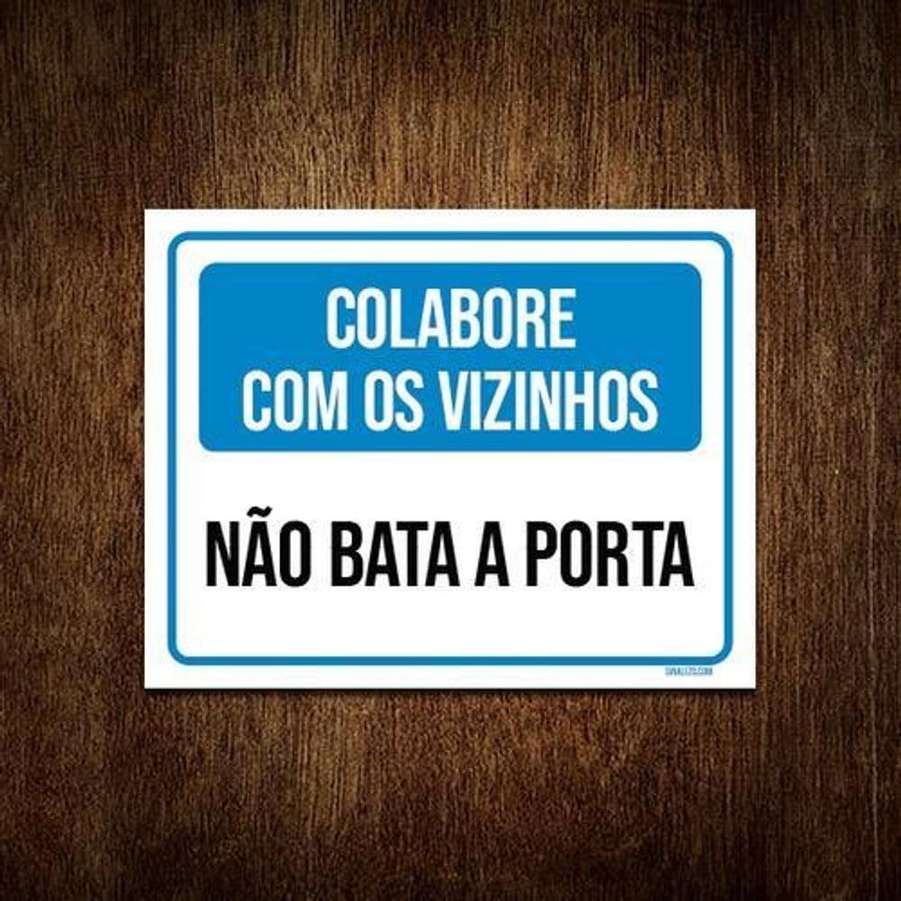 Placa Colabore Com Vizinhos Não Bata Porta 36X46