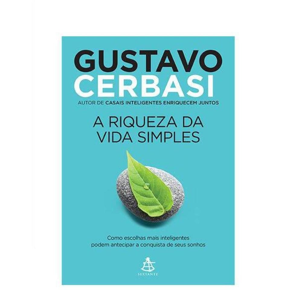Livro A Riqueza Da Vida Simples - Gustavo Cerbasi