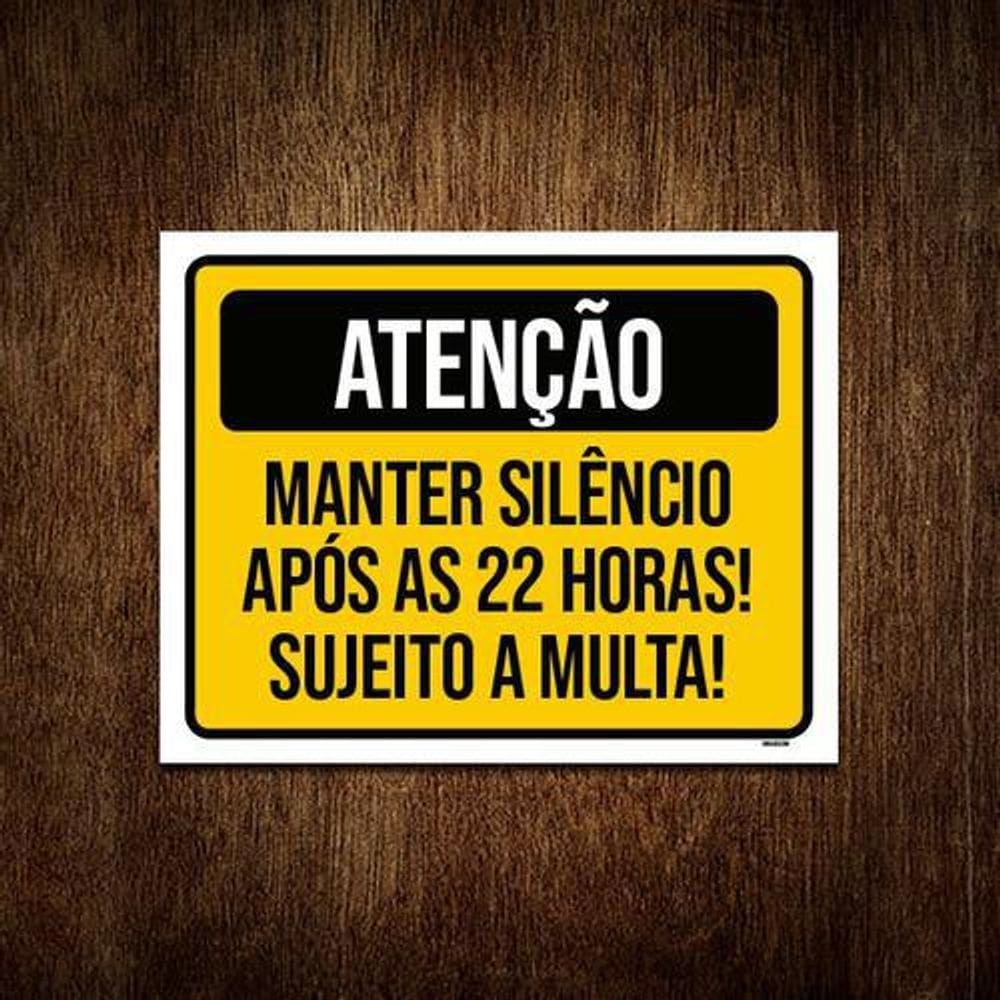 Kit 10 Placas Atenção Manter Silêncio Após 22 Horas Multa