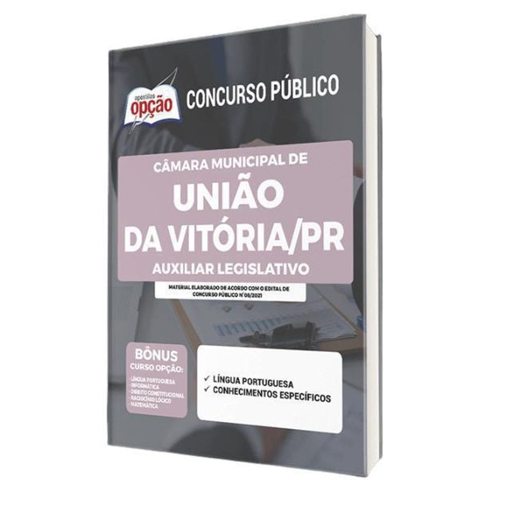 Apostila Câmara União Da Vitória Pr - Auxiliar Legislativo